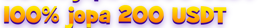 100% jopa 200 USDT